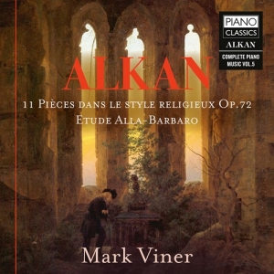 Alkan Charles-Valentin - 11 Pieces Dans Le Style Religieux, ryhmässä ME SUOSITTELEMME / Joululahjavinkki: CD @ Bengans Skivbutik AB (4166046)