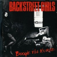 Backstreet Girls - Boogie Till You Puke ryhmässä CD @ Bengans Skivbutik AB (4166941)