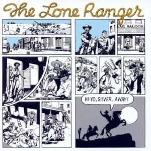 Lone Ranger - Hi Yo, Silver Away! ryhmässä VINYYLI @ Bengans Skivbutik AB (4167422)