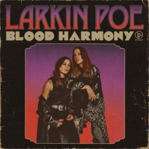 Larkin Poe - Blood Harmony (Opaque / Bone Colour ryhmässä Minishops / Larkin Poe @ Bengans Skivbutik AB (4167613)