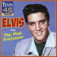 Elvis Presley - Sings The Mad Professor ryhmässä CD @ Bengans Skivbutik AB (4167649)