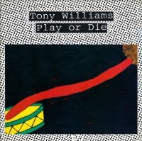 Williams Tony - Play Or Die ryhmässä CD @ Bengans Skivbutik AB (4169059)