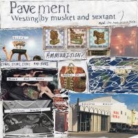 Pavement - Westing  (By Musket And Sextant) ryhmässä Minishops / Pavement @ Bengans Skivbutik AB (4169184)