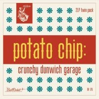 Various Artists - Potato Chip: Crunchy Dunwich Garage ryhmässä VINYYLI / Pop-Rock @ Bengans Skivbutik AB (4169776)