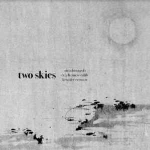 Bennardo Maya / Erik Blennow Calälv - Two Skies ryhmässä CD @ Bengans Skivbutik AB (4170597)