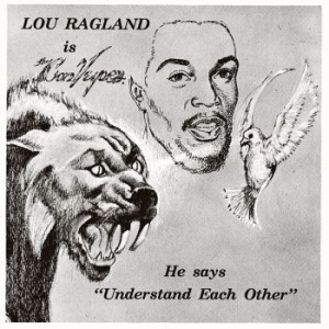 Ragland Lou - Is The Conveyor ''understand Each O ryhmässä VINYYLI @ Bengans Skivbutik AB (4171452)