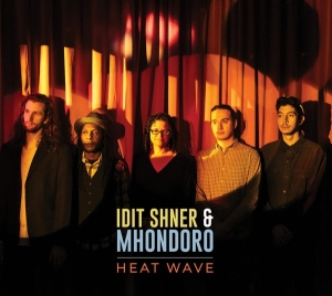 Idit & Mhondoro Shner - Heat Wave ryhmässä CD @ Bengans Skivbutik AB (4171594)