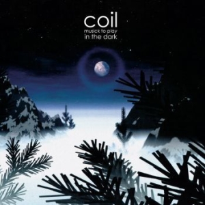 Coil - Musick To Play In The Dark (Milky W ryhmässä VINYYLI @ Bengans Skivbutik AB (4171650)