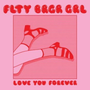 Flty Brgr Grl - Love You Forever (Vinyl Lp) ryhmässä VINYYLI @ Bengans Skivbutik AB (4171656)