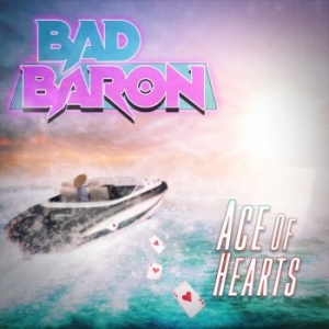 Bad Baron - Ace Of Hearts ryhmässä CD @ Bengans Skivbutik AB (4171668)