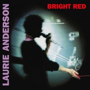 Laurie Anderson - Bright Red ryhmässä -Startsida MOV @ Bengans Skivbutik AB (4172026)