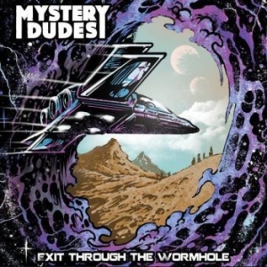 Mystery Dudes - E It Through The Wormhole ryhmässä VINYYLI @ Bengans Skivbutik AB (4172088)