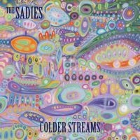 Sadies The - Colder Streams ryhmässä VINYYLI @ Bengans Skivbutik AB (4172726)