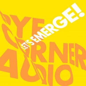 Pye Corner Audio - Let's Emerge! ryhmässä VINYYLI @ Bengans Skivbutik AB (4172774)