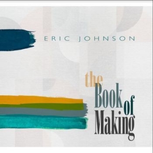 Johnson Eric - Book Of Making ryhmässä CD @ Bengans Skivbutik AB (4172793)