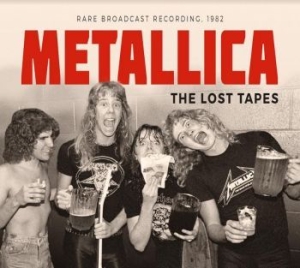 Metallica - Lost Tapes ryhmässä CD @ Bengans Skivbutik AB (4172847)