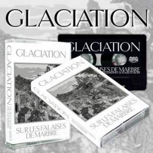 Glaciation - Sur Les Falaises De Marbre (Mc) ryhmässä Hårdrock/ Heavy metal @ Bengans Skivbutik AB (4172890)