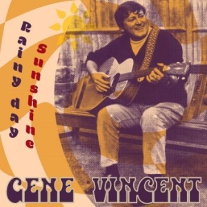 Gene Vincent - Rainy Day Sunshine ryhmässä CD @ Bengans Skivbutik AB (4173050)