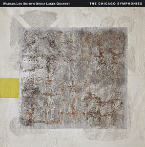 Wadada Leo Smith & Great Lakes Quartet - Chicago Symphonies ryhmässä CD @ Bengans Skivbutik AB (4173065)