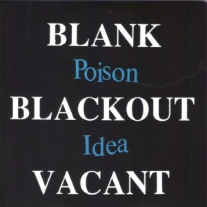 Poison Idea - Blank Blackout Vacant [Explicit Content] ryhmässä ME SUOSITTELEMME / Joululahjavinkki: Vinyyli @ Bengans Skivbutik AB (4173594)