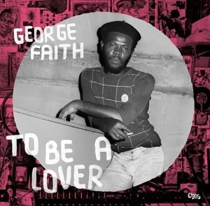 George Faith - To Be A Lover ryhmässä VINYYLI @ Bengans Skivbutik AB (4173609)