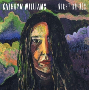 Williams Kathryn - Night Drives ryhmässä CD @ Bengans Skivbutik AB (4173917)