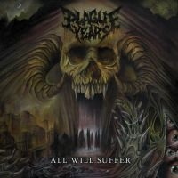 Plague Years - All Will Suffer ryhmässä CD @ Bengans Skivbutik AB (4174105)