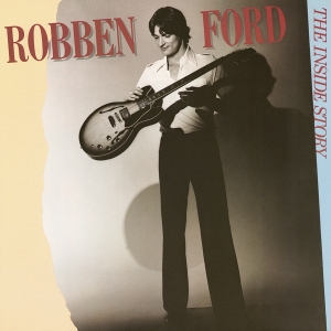 Robben Ford - Inside Story ryhmässä CD @ Bengans Skivbutik AB (4174919)