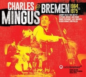 Charles Mingus - Mingus At Bremen (4CD) ryhmässä CD @ Bengans Skivbutik AB (4175067)