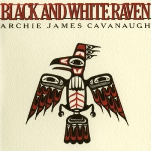 Archie James Cavanaugh - Black And White Raven (Ltd White Ra ryhmässä VINYYLI @ Bengans Skivbutik AB (4175196)