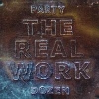 Party Dozen - The Real Work (Metallic Silver Viny ryhmässä VINYYLI @ Bengans Skivbutik AB (4175200)