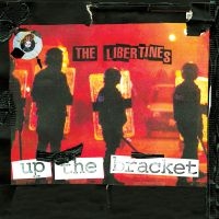 The Libertines - Up The Bracket 20Th Anniversary (Re ryhmässä Minishops / The Libertines @ Bengans Skivbutik AB (4176023)