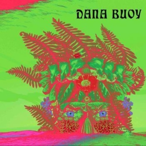 Buoy Dana - Experiments In Plant Based Music 1 ryhmässä VINYYLI @ Bengans Skivbutik AB (4176050)