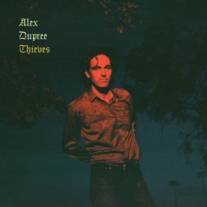 Alex Dupree - Thieves (Ltd Bone Vinyl) ryhmässä VINYYLI @ Bengans Skivbutik AB (4176092)