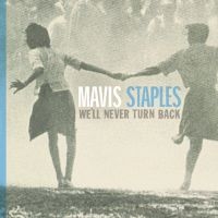 Mavis Staples - We'll Never Turn Back (Grey Vinyl) ryhmässä VINYYLI @ Bengans Skivbutik AB (4176239)