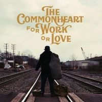 Commonheart - For Work Or Love ryhmässä VINYYLI @ Bengans Skivbutik AB (4176461)