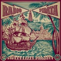 Sweet Lizzy Project - Radio Pirata ryhmässä VINYYLI @ Bengans Skivbutik AB (4176465)