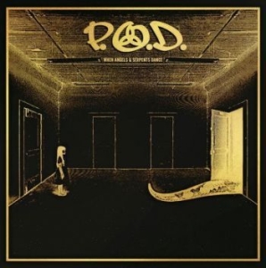 P.o.d. - When Angels & Serpents Dance ryhmässä Minishops / Pod @ Bengans Skivbutik AB (4176512)