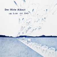 Der Hirte Albert - Am Zahn Der Zeit ryhmässä CD @ Bengans Skivbutik AB (4176523)