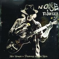 Neil Young + Promise Of The Re - Noise And Flowers ryhmässä Minishops / Neil Young @ Bengans Skivbutik AB (4176550)