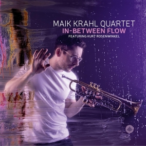 Maik Krahl Quartet - In-Between Flow ryhmässä CD @ Bengans Skivbutik AB (4177186)