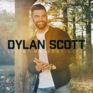 Dylan Scott - Livin'my Best Life ryhmässä VINYYLI @ Bengans Skivbutik AB (4177222)