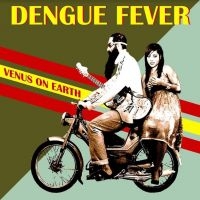 Dengue Fever - Venus On Earth ryhmässä VINYYLI @ Bengans Skivbutik AB (4177258)