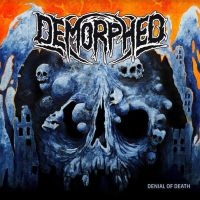 Demorhped - Denial Of Death ryhmässä CD @ Bengans Skivbutik AB (4177280)