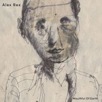 Rex Alex - Mouthful Of Earth ryhmässä VINYYLI @ Bengans Skivbutik AB (4177718)