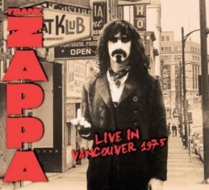 Frank Zappa - Live In Vancouver 1975 ryhmässä Minishops / Frank Zappa @ Bengans Skivbutik AB (4177830)