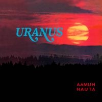 Uranus - Aamun Hauta ryhmässä CD @ Bengans Skivbutik AB (4177842)