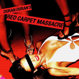 Duran Duran - Red Carpet Massacre ryhmässä Minishops / Duran Duran @ Bengans Skivbutik AB (4177898)