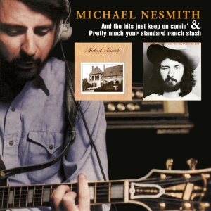 Michael Nesmith - And The Hits Just Keep On Comin'/Pretty Much Your Standard Ranch Stash ryhmässä ME SUOSITTELEMME / Joululahjavinkki: CD @ Bengans Skivbutik AB (4177928)