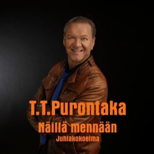 T.T. Purontaka - Näillä Mennään ryhmässä DVD & BLU-RAY @ Bengans Skivbutik AB (4178081)